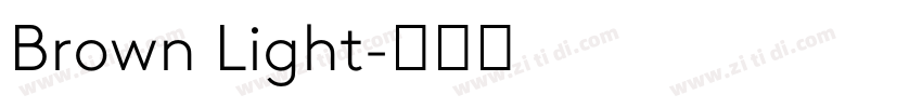 Brown Light字体转换 Brown Light字体转换